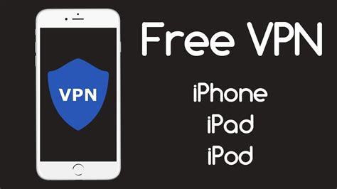 free vpn for ios devices